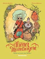 Aliénor Mandragore, tome 1, 2 et 3 de Séverine Gauthier et Thomas Labourot Aliénor Mandragore, tome 1, 2 et 3 de Séverine Gauthier et Thomas Labourot
