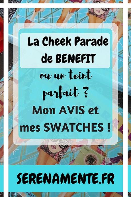 La Cheek Parade de Benefit ou un teint parfait ? Mon avis et mes swatches ! La Cheek Parade de Benefit ou un teint parfait ? Mon avis et mes swatches !