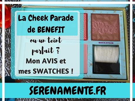 La Cheek Parade de Benefit ou un teint parfait ? Mon avis et mes swatches ! La Cheek Parade de Benefit ou un teint parfait ? Mon avis et mes swatches !