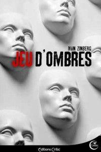 Jeu d’ombres – Ivan Zinberg