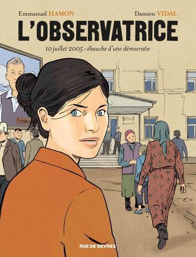 L'observatrice : 10 juillet 2005 : ébauche d'une démocratie - Damien Vidal et Emmanuel Hamon