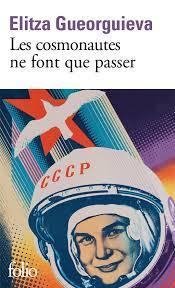Elitza Gueorguieva – Les cosmonautes ne font que passer ***