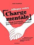Aude Chabrier / Allégez votre charge mentale – la méthode d’organisation pour mieux gérer à deux le quotidien Aude Chabrier / Allégez votre charge mentale – la méthode d’organisation pour mieux gérer à deux le quotidien
