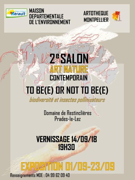 To be(e) or not to be(e) – SALON « ART NATURE CONTEMPORAIN » – PRADES-LE-LEZ