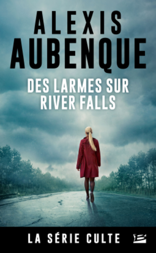 Des larmes sur River Falls (Alexis Aubenque)