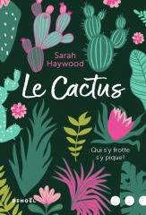 le cactus, Denoël, Sarah Haywood, atypique