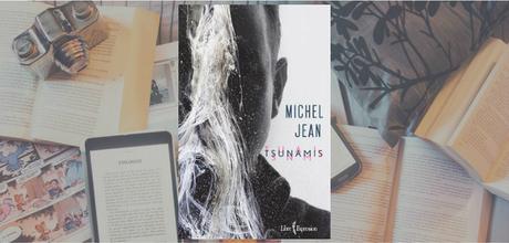 Tsunamis | Michel Jean