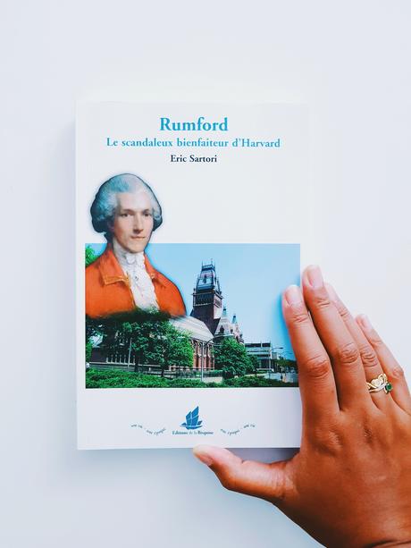 Rumford, le scandaleux bienfaiteur d'Harvard d'Eric Sartori
