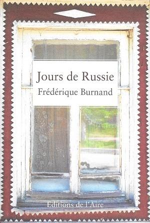 Jours de Russie, de Frédérique Burnand