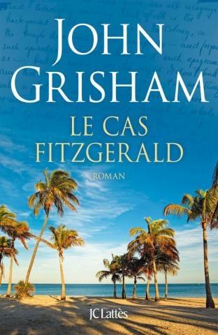 Le cas Fitzgerald - John Grisham