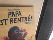 enfants, Papa rentré Jarvis