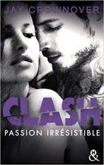 Clash – Passion irrésistible (tome 4)