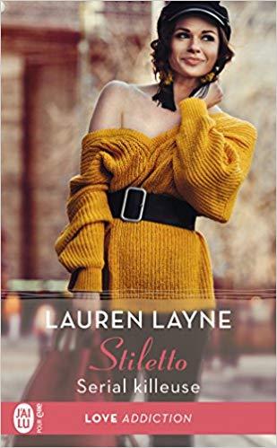 A vos agendas: retrouvez la saga Stiletto de Lauren Layne avec Serial Killeuse en septembre