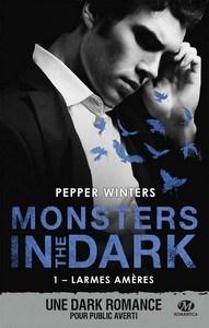 Pepper Winters / Monsters in the dark, tome 1 : Larmes amères
