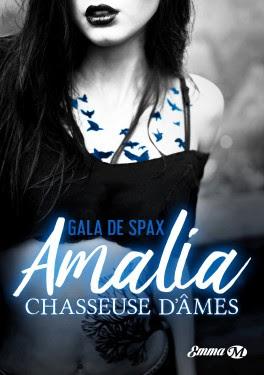 Amalia, Chasseuse d’âmes
