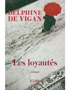Delphine de Vigan – Les Loyautés ***
