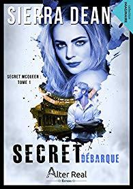 Secret McQueen, tome 1 : Secret débarque - Sierra Dean