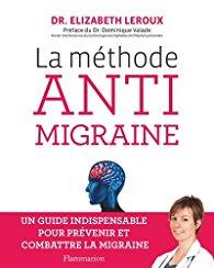 La méthode anti migraine - Dr Elizabeth Leroux