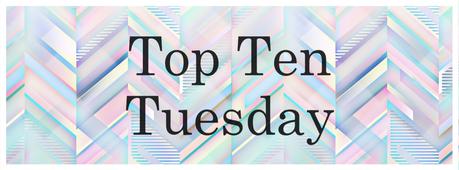 Top Ten Tuesday (77)