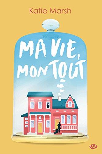 Ma vie, mon tout par [Marsh, Katie]