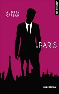 Audrey Carlan / International Guy, tome 1 : Paris
