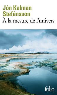 A LA MESURE DE L’UNIVERS de Jon Kalman Stefansson