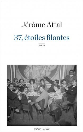 37, étoiles filantes - Jérôme Attal