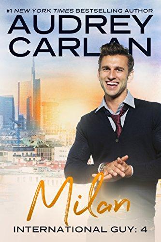 Milan (International Guy Book 4) (English Edition) par [Carlan, Audrey]