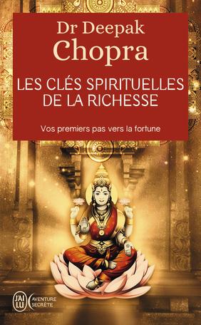 Les clés spirituelles de la richesse par Deepak Chopra