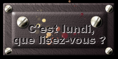 C'est lundi, que lisez-vous #2