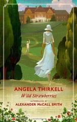 wild strawberries,le parfum des fraises sauvages,angela thirkell,campagne anglaise,rushwater
