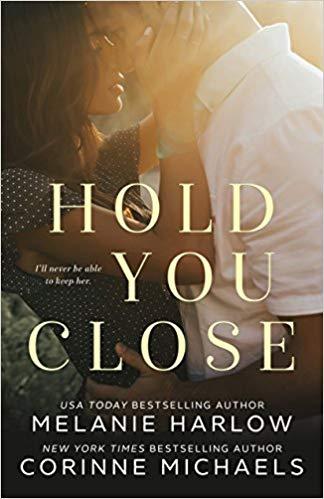 Mon avis sur Hold You Close , une douce romance de Corinne Michaels et Melanie Harlow