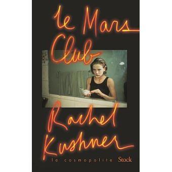 LE MARS CLUB, RACHEL KUSHNER