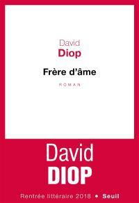 «Frère d'âme», de David Diop
