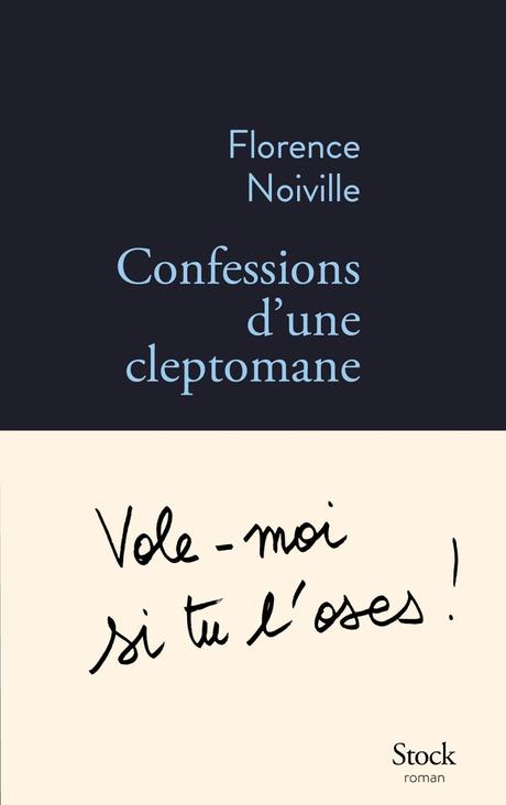 Confessions d'une cleptomane de Florence Noiville