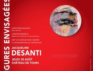 Château de TOURS  « Figures envisagées » Jacqueline DESANTI à partir du Jeudi 30 Août 2018