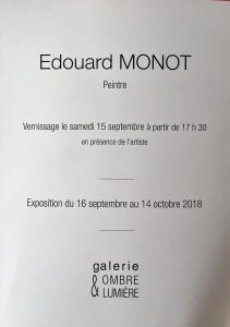 Galerie Ombre & Lumière à VENTEROL (drôme) 16/09 au 14/10/2018- exposition Edouard MONOT