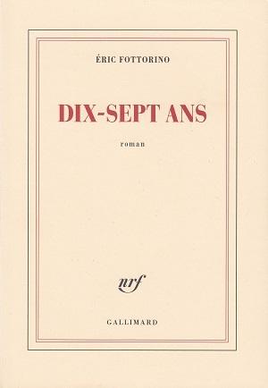 Dix-sept ans, d'Éric Fottorino