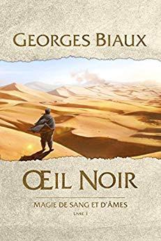 [Chronique]Oeil noir de Georges Biaux