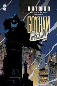 Batman – Gotham by Gaslight (Augustyn, Mignola, Barreto) – Urban Comics – 20€ Batman – Gotham by Gaslight (Augustyn, Mignola, Barreto) – Urban Comics – 20€