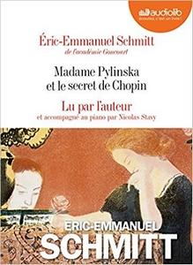 Madame Pylinska et le secret de Chopin lu par Éric-Emmanuel Schmitt