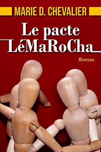 Le pacte LéMaRoCha de Marie D Chevalier