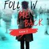 Follow Me Back T2 de A.V. Geiger Follow Me Back T2 de A.V. Geiger