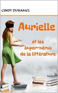 Ebook Gratuit – Aurielle et les super-héros de la littérature