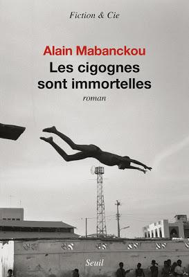 Alain Mabanckou : Les cigognes sont immortelles