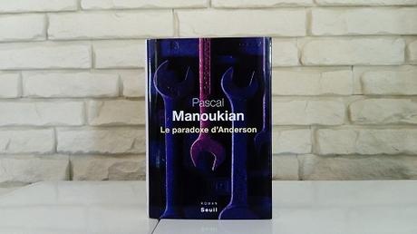 Le paradoxe d’Anderson – Pascal Manoukian