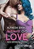 Alfreda Enwy / Infinite Love, tome 3 : Nos infinis silences Alfreda Enwy / Infinite Love, tome 3 : Nos infinis silences