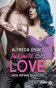 Alfreda Enwy / Infinite Love, tome 3 : Nos infinis silences