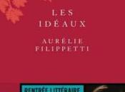 idéaux, Aurélie Filipetti… Rentrée littéraire 2018