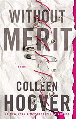 A vos agendas : Découvrez Without Merit / A première vue de Colleen Hoover